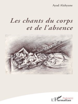cover image of Les chants du corps et de l'absence